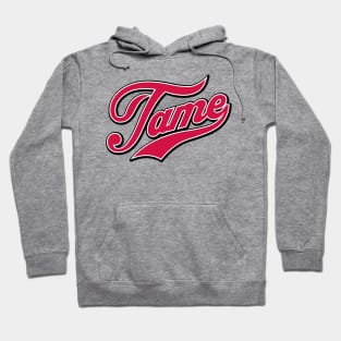 Tame Hoodie